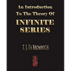 An Introduction To The Theory Of Infinite Series - Paperback