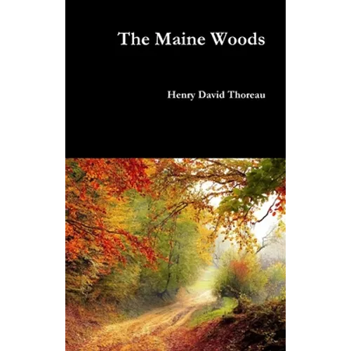 The Maine Woods - Hardcover