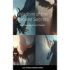 Wisdom of the Ancient Secrets: From the perspective of a 'Christian' - Hardcover