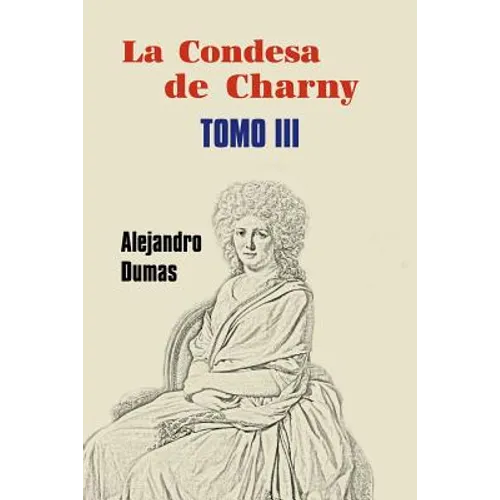 La condesa de Charny (Tomo 3) - Paperback