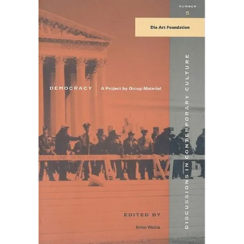 Democracy: A Project by Group Material - Paperback
