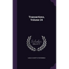 Transactions, Volume 24 - Hardcover