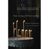 The Forgotten Faith: Ancient Insights for Contemporary Believers from Eastern Christianity - Hardcover
