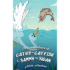 The Adventures of Cathy the Catfish and Sammy the Swan - Hardcover