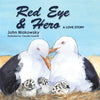 Red Eye and Hero: A Love Story - Paperback