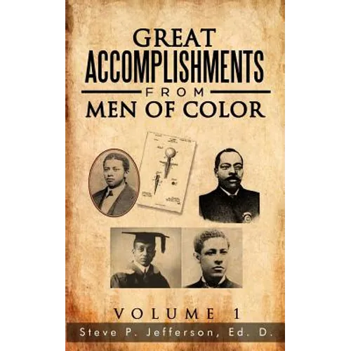 Great Accomplishments from Men of Color: Great Men of Color - Paperback