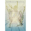 Stand, Flow, Shine: Caring for the Woman Within - Paperback