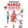 Drawing Basic Manga Characters: The Complete Guide for Beginners (the Easy 1-2-3 Method for Beginners) - Paperback