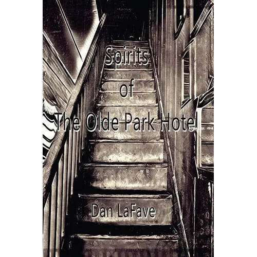 Spirits of The Olde Park Hotel - Paperback