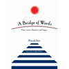 A Bridge of Words: Views Across America and Japan - Paperback