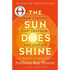 The Sun Does Shine: How I Found Life, Freedom, and Justice - Paperback