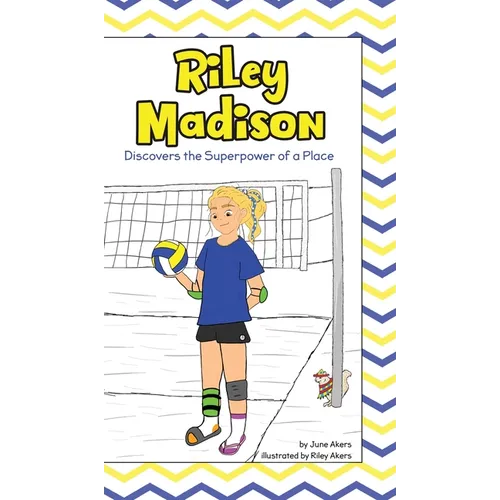Riley Madison Discovers the Superpower of a Place - Hardcover