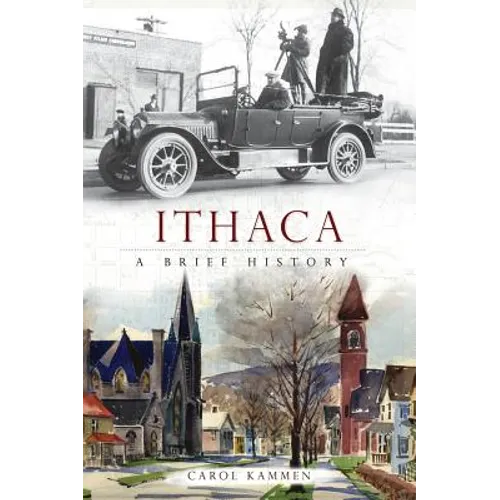 Ithaca: A Brief History - Hardcover