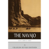 Native American Tribes: The History and Culture of the Navajo - Paperback