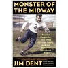 Monster of the Midway: Bronko Nagurski, the 1943 Chicago Bears, and the Greatest Comeback Ever - Paperback