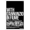 With D'Annunzio in Fiume - Paperback