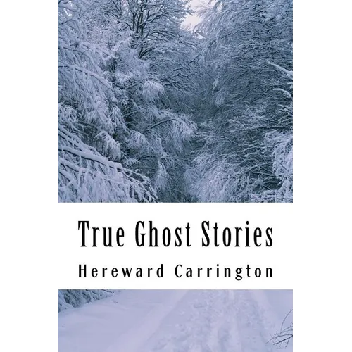 True Ghost Stories - Paperback