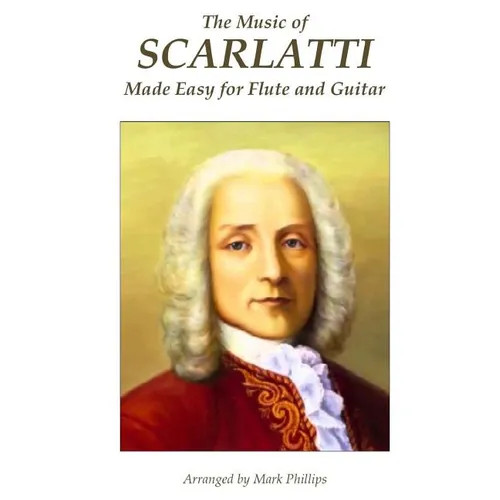 The Music of Scarlatti Made Easy for Flute and Guitar - Paperback