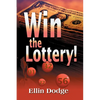 Win the Lottery!: How to Pick Your Personal Lucky Numbers - Paperback