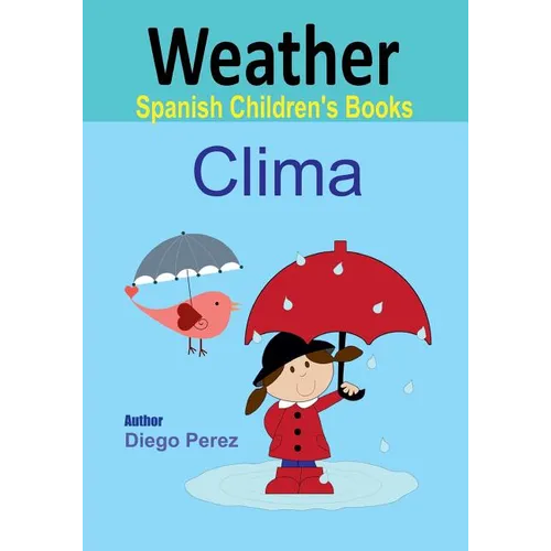 Spanish Children's Books: Weather - Paperback