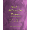 Positive Affirmation Posters: A Course in Miracles 1: Words To Help You Change Your Reality - Paperback