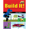 Build It! Volume 2: Make Supercool Models with Your Lego(r) Classic Set - Hardcover