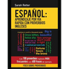 Espanol: Aprendizaje por Via Rapida con Proverbios Ingleses: Las 100 proverbios ingleses más frecuentes con 600 frases de ejemplo. - Paperback