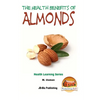 Health Benefits of Almonds - Paperback