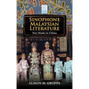 Sinophone Malaysian Literature: Not Made in China - Hardcover