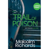 Trail of Poison: Large Print Edition - Paperback