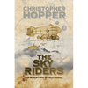 The Sky Riders: The Sky Riders (An Inventors World Novel) - Paperback