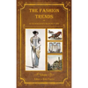 The Fashion Trends of Ackermann's Repository of Arts, Literature, Commerce, Etc.: With Additional Pictorial Reference to All Other Plates Issued 1809- - Hardcover