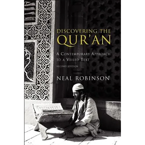 Discovering the Qur'an: A Contemporary Approach to a Veiled Text - Paperback