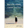 How to Be a Hermit, or a Batchelor Keeps House - Paperback