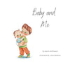 Baby and Me - Big Brother Version - Paperback