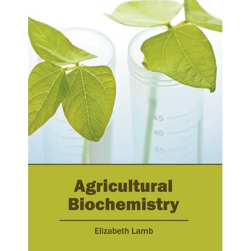 Agricultural Biochemistry - Hardcover