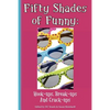Fifty Shades of Funny: Hook-ups, Break-ups And Crack-ups - Paperback