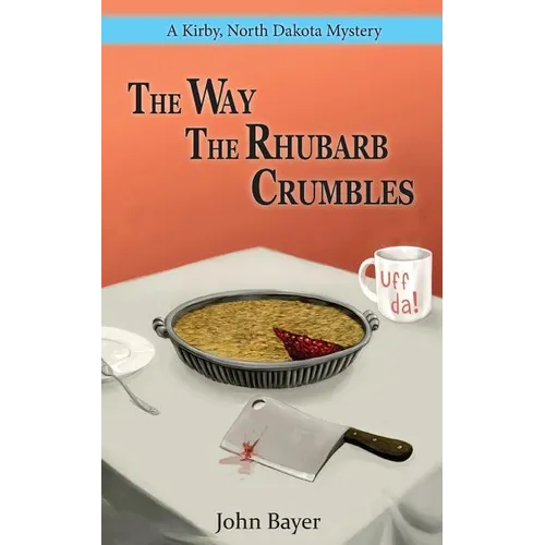 The Way The Rhubarb Crumbles - Paperback