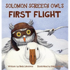 Solomon Screech Owl's First Flight - Hardcover