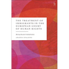 The Treatment of Immigrants in the European Court of Human Rights: Moving Beyond Criminalisation - Paperback
