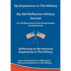 My Experience in The Military, My Self Reflection Military Journal - Paperback