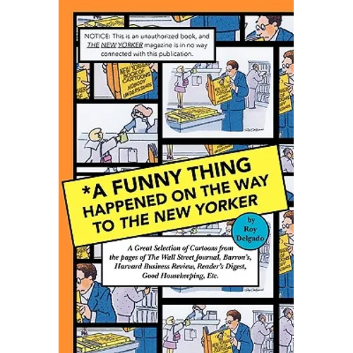 A Funny Thing Happened on the Way to the New Yorker - Paperback