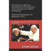 Fr. Marcial Maciel, Pedophile, Psychopath, and Legion of Christ Founder, From R.J. Neuhaus to Benedict XVI, 2nd Ed.: Richard J. Neuhaus Duped by the L - Paperback