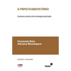 El proyecto arquitectónico: Enseñanza y práctica de las estrategias proyectuales - Paperback