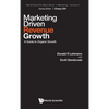 Marketing Driven Revenue Growth: A Guide to Organic Growth - Hardcover
