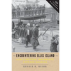 Encountering Ellis Island: How European Immigrants Entered America - Paperback