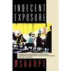 Indecent Exposure - Paperback