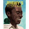 Jimmy's Rhythm & Blues: The Extraordinary Life of James Baldwin - Hardcover