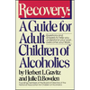 Recovery: A Guide for Adult Children of Alcoholics - Paperback