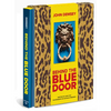 Behind the Blue Door: A Maximalist Mantra (John Demsey) - Hardcover